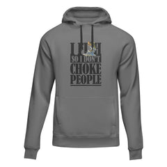 Outdoorzees Unisex 'I Fish So I Don't Choke People' Hoodie