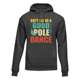 Outdoorzees Unisex 'Gotta Love A Good Pole Dance' Hoodie