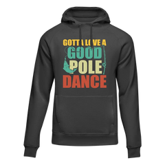 Outdoorzees Unisex 'Gotta Love A Good Pole Dance' Hoodie