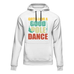 Outdoorzees Unisex 'Gotta Love A Good Pole Dance' Hoodie