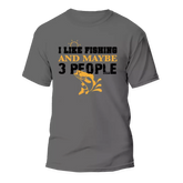 Outdoorzees Unisex 'I Like Fishing And Maybe Like 3 People' T-Shirt