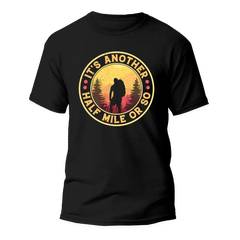 Outdoorzees Unisex 'It's Another Half Mile Or So' T-Shirt