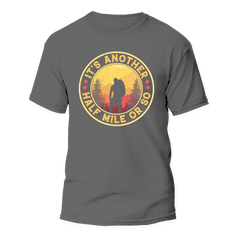 Outdoorzees Unisex 'It's Another Half Mile Or So' T-Shirt