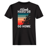 Outdoorzees Unisex 'Climb Hard Or Go Home' T-Shirt