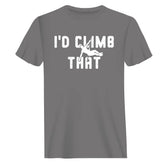 Outdoorzees Unisex 'I'd Climb That' T-Shirt