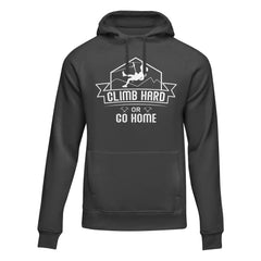 Outdoorzees Unisex 'Climb Hard Or Go Home' Hoodie