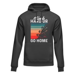 Outdoorzees Unisex 'Climb Hard Or Go Home' Hoodie