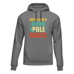 Outdoorzees Unisex 'Gotta Love A Good Pole Dance' Hoodie