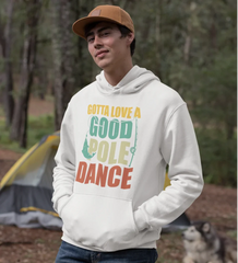 Outdoorzees Unisex 'Gotta Love A Good Pole Dance' Hoodie