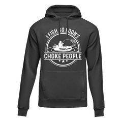 Outdoorzees Unisex 'I Fish So I Don't Choke People' v2 Hoodie