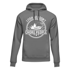 Outdoorzees Unisex 'I Fish So I Don't Choke People' v2 Hoodie