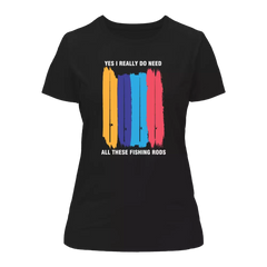 Outdoorzees Women's 'I Really Need All These Fishing Rods' T-Shirt