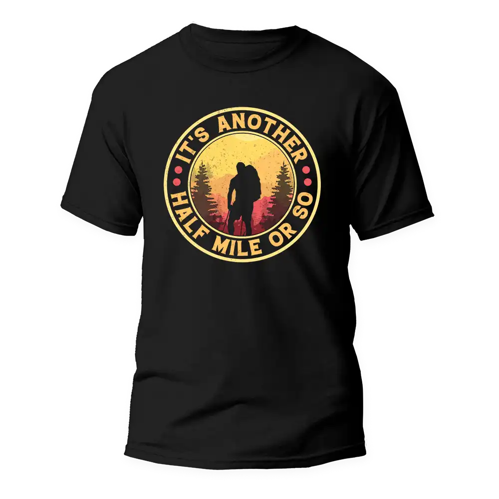 Outdoorzees Unisex 'It's Another Half Mile Or So' T-Shirt