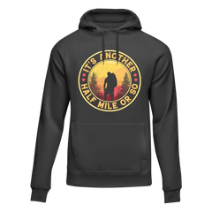 Outdoorzees Unisex 'It's Another Half Mile Or So' Hoodie