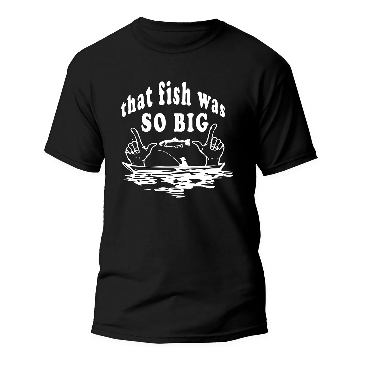 Outdoorzees Unisex 'That Fish Was So Big' T-Shirt