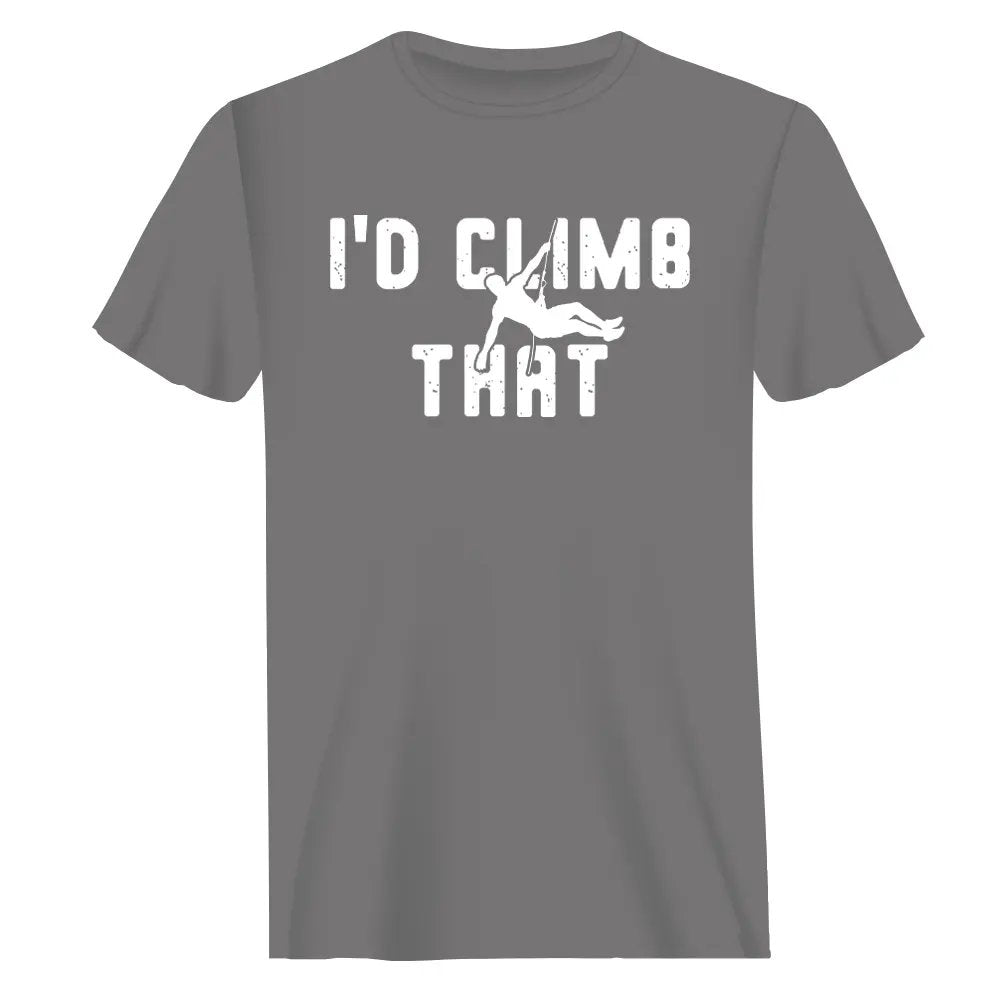 Outdoorzees Unisex 'I'd Climb That' T-Shirt