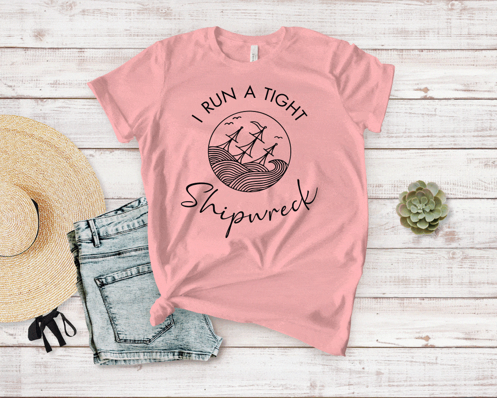 Women's 'I Run A Tight Shipwreck' T-Shirt